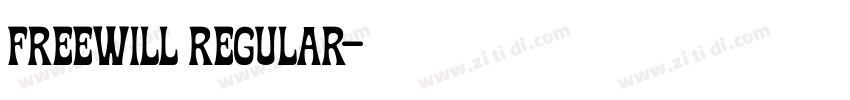 Freewill Regular字体转换 Freewill Regular字体转换